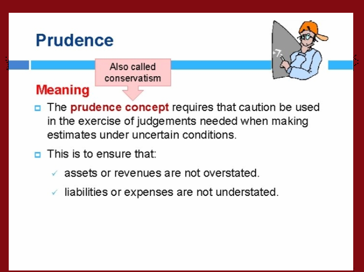 Prudence concept of accounting Prudence concept of accounting